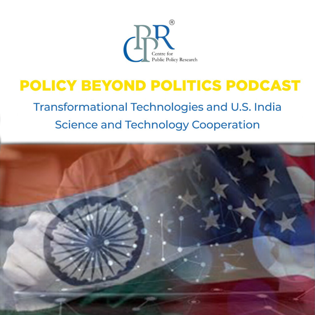 Transformational Technologies and U.S. India Science and Technology Cooperation￼