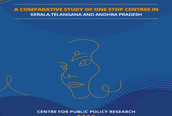 A Comparative Study of One Stop Centres (OSCs) in Kerala, Telangana, and Andhra Pradesh