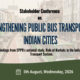 Strengthening Public Bus Transport in Indian cities